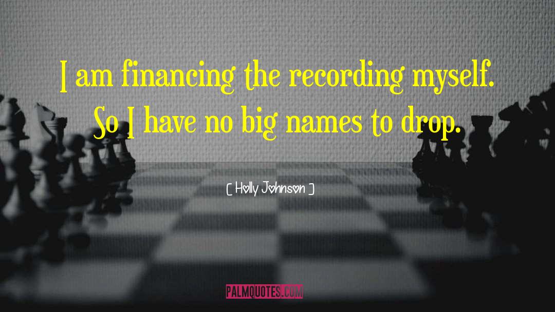 Financing quotes by Holly Johnson