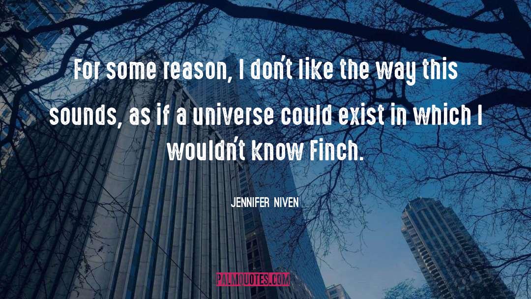 Finch quotes by Jennifer Niven