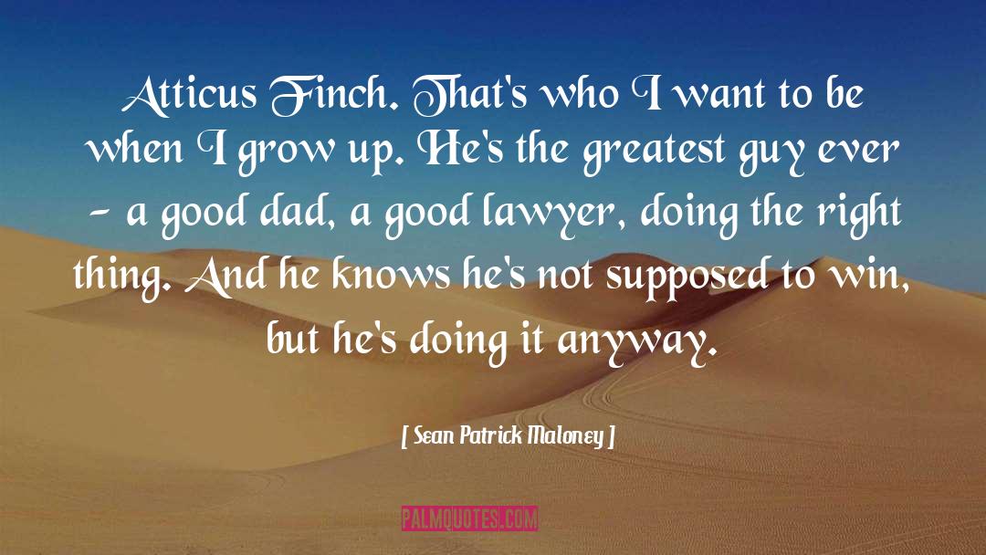 Finch quotes by Sean Patrick Maloney