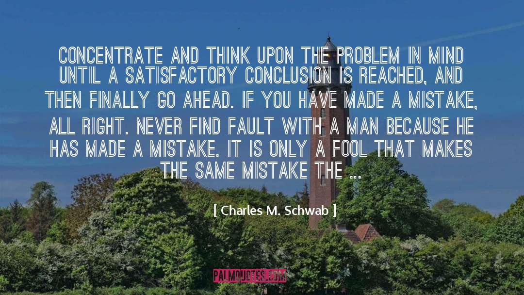 Find Fault And Criticize quotes by Charles M. Schwab