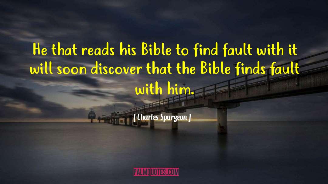 Find Fault quotes by Charles Spurgeon