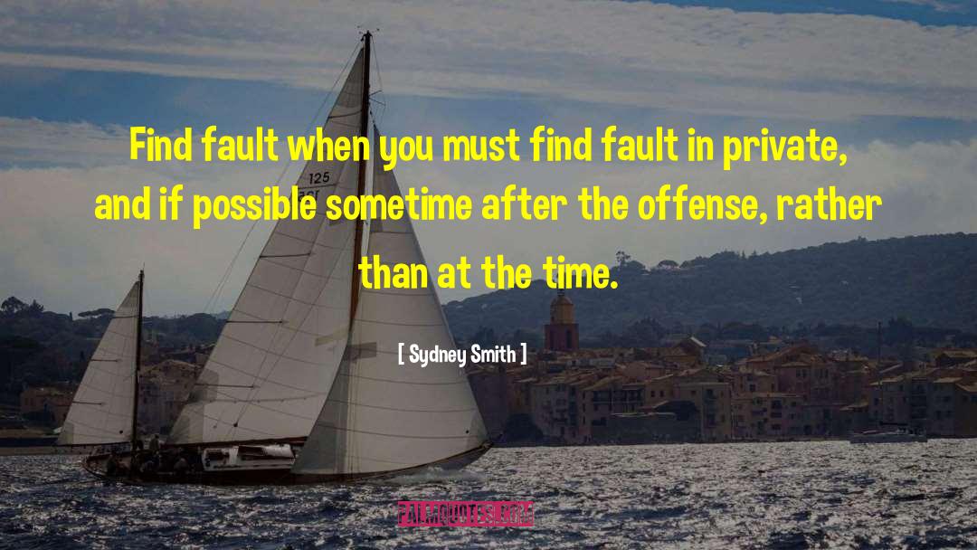 Find Fault quotes by Sydney Smith