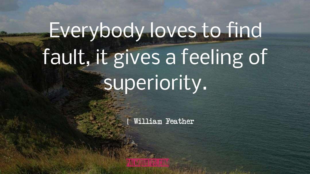 Find Fault quotes by William Feather