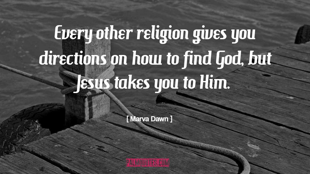 Find God quotes by Marva Dawn