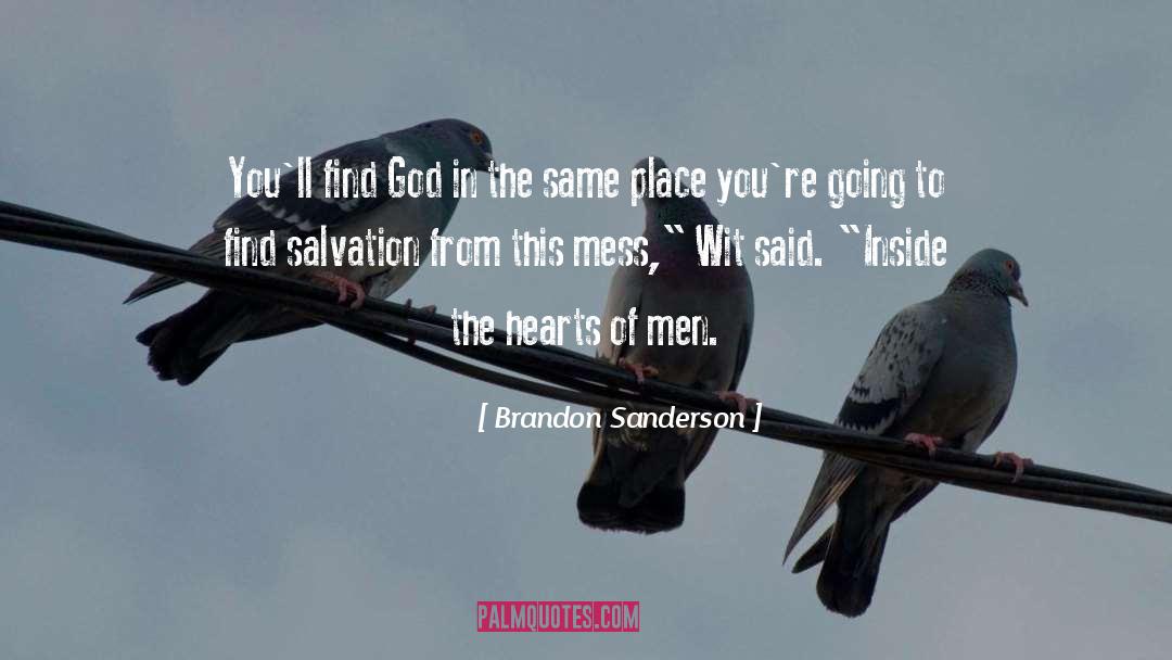 Find God quotes by Brandon Sanderson