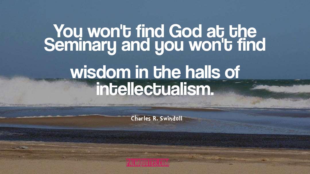 Find God quotes by Charles R. Swindoll