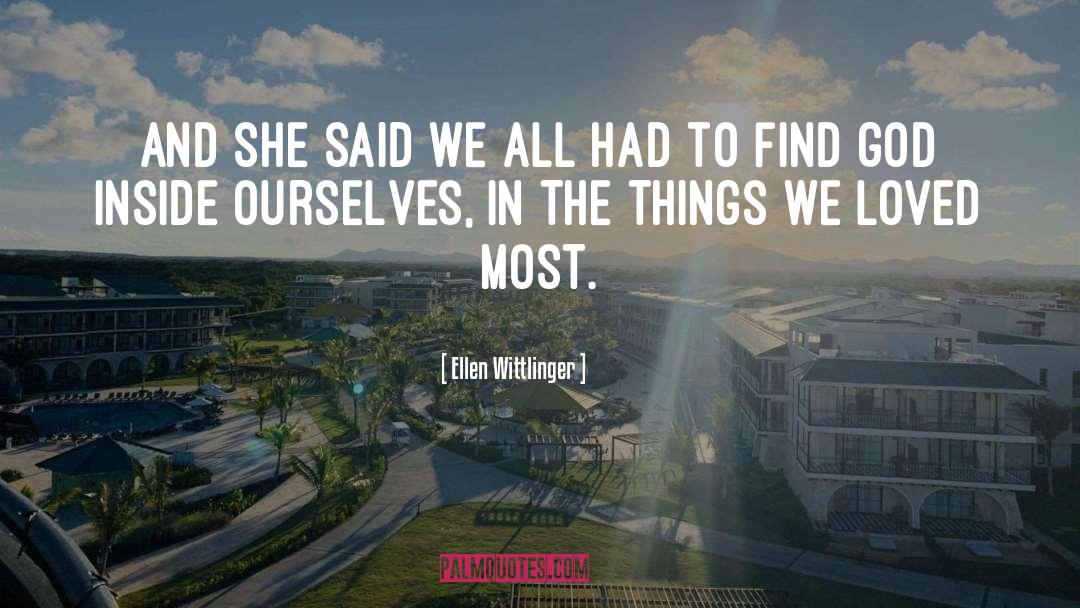Find God quotes by Ellen Wittlinger