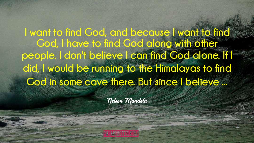 Find God quotes by Nelson Mandela