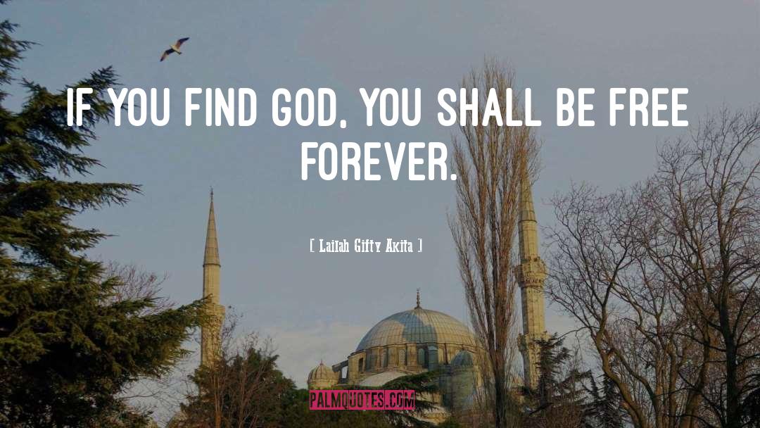 Find God quotes by Lailah Gifty Akita