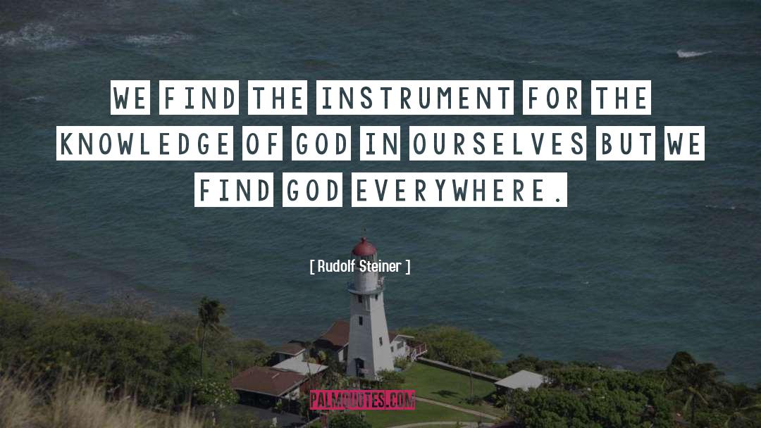 Find God quotes by Rudolf Steiner