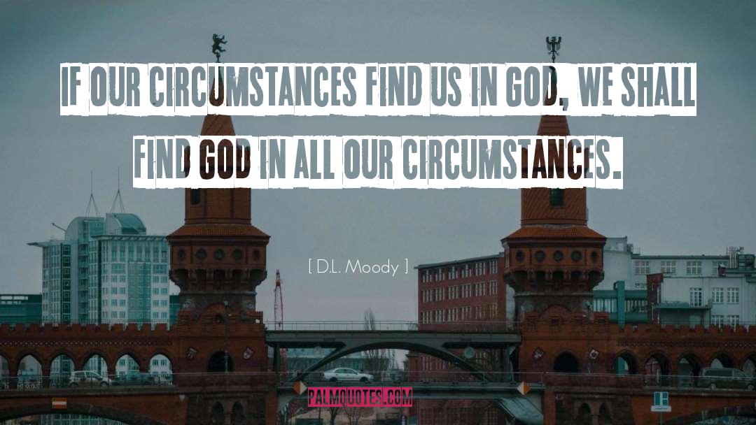 Find God quotes by D.L. Moody