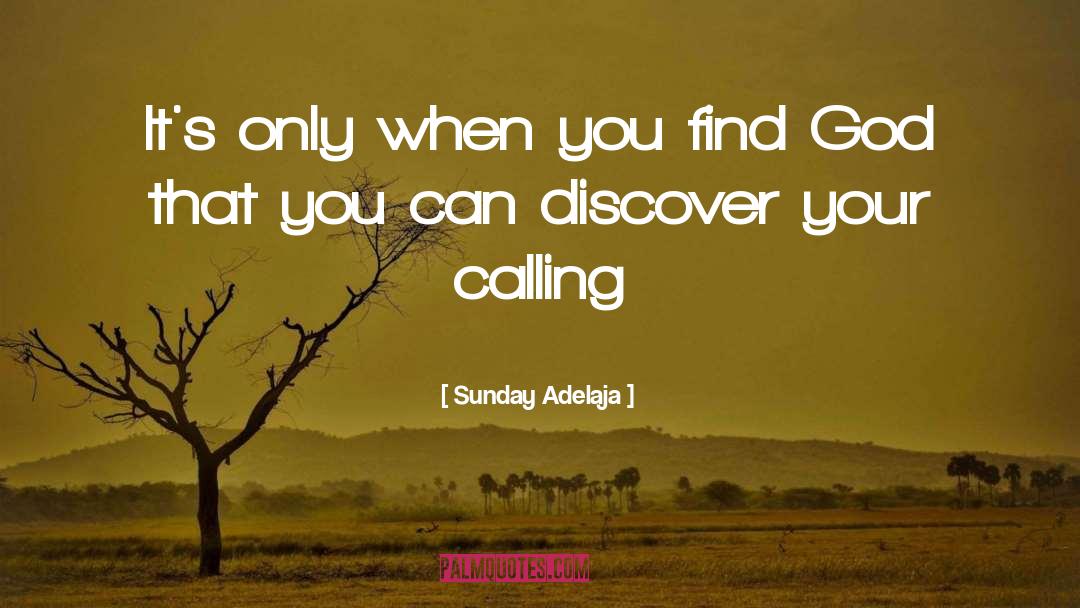 Find God quotes by Sunday Adelaja