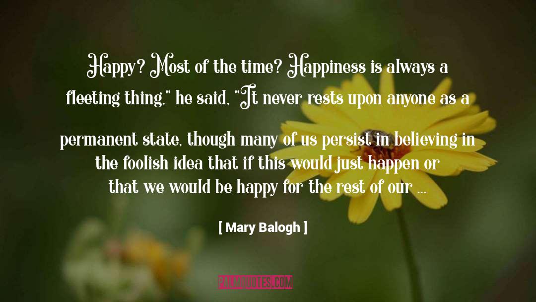 Find Happiness Love quotes by Mary Balogh