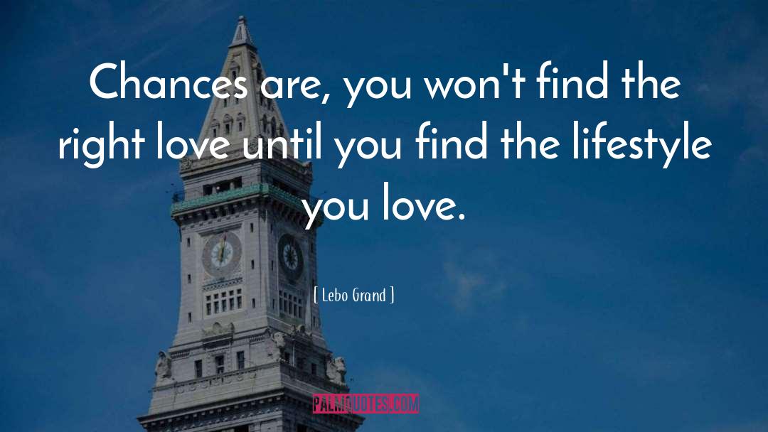 Find Happiness Love quotes by Lebo Grand