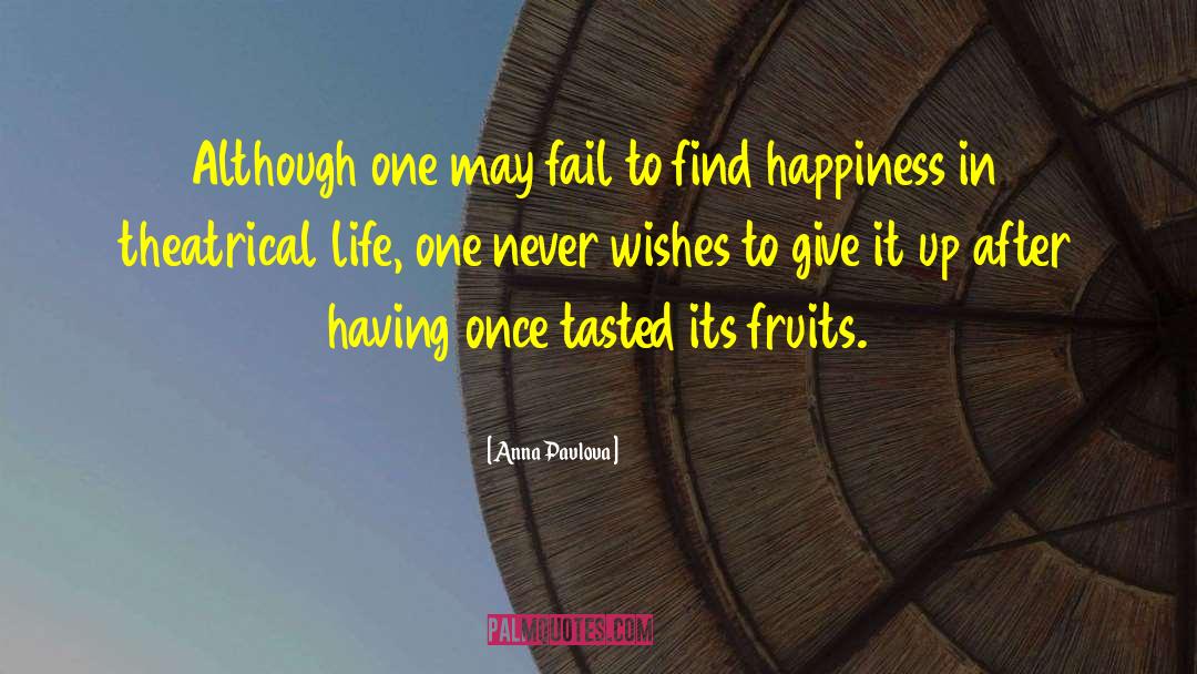 Find Happiness quotes by Anna Pavlova