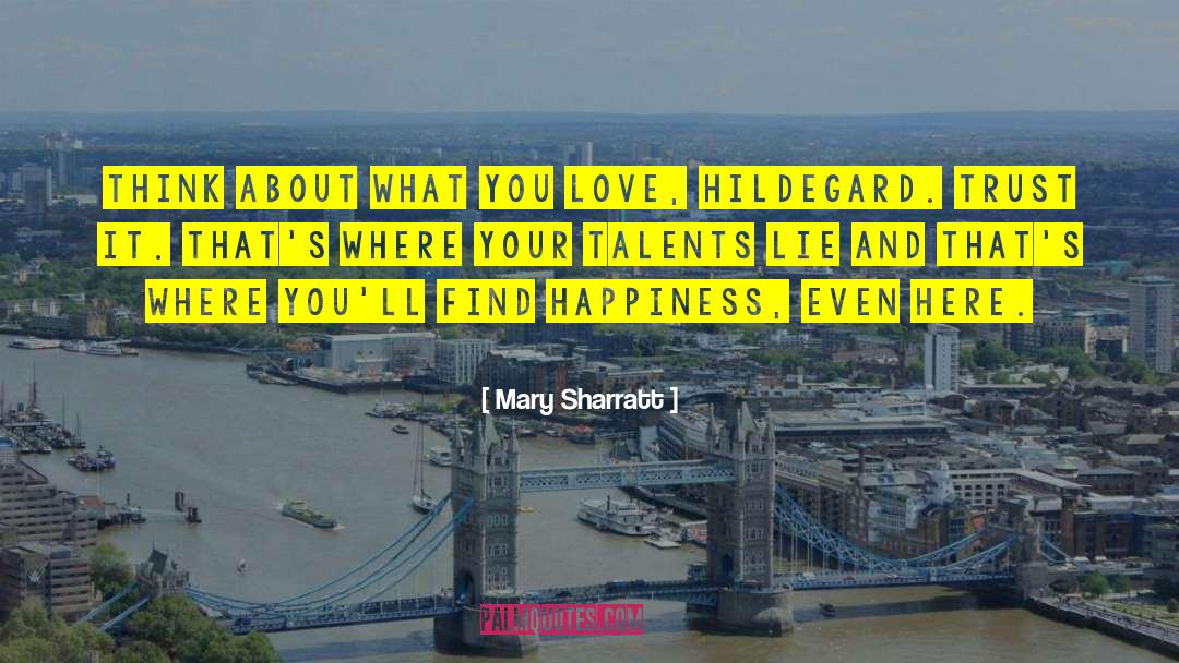 Find Happiness quotes by Mary Sharratt