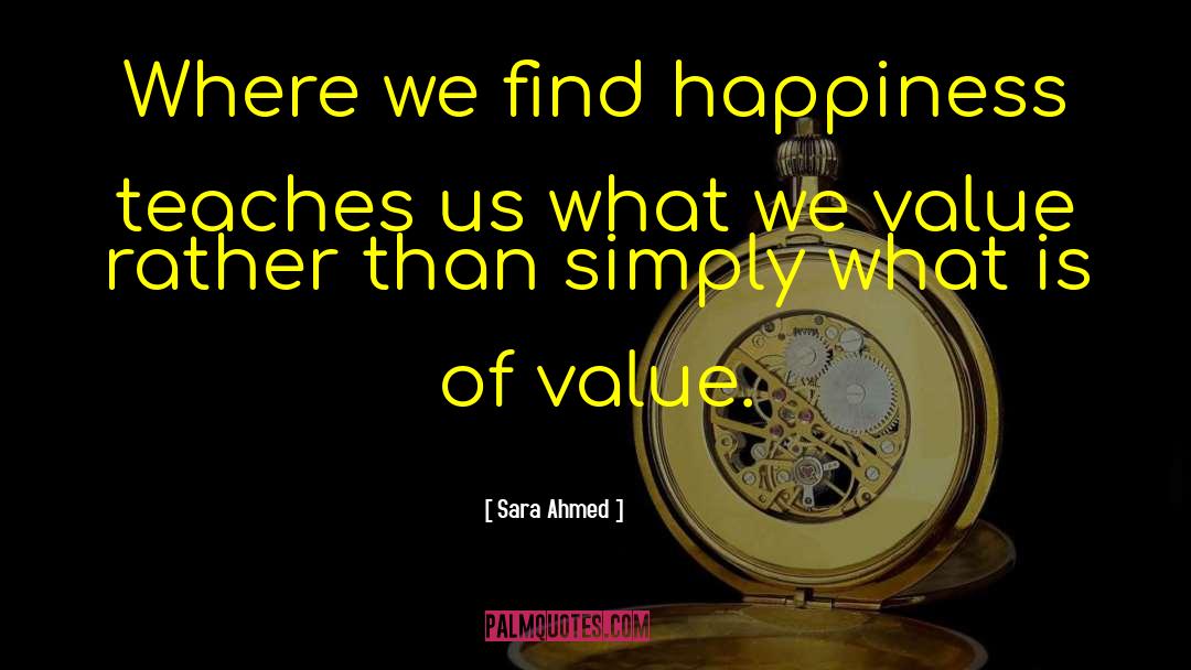 Find Happiness quotes by Sara Ahmed