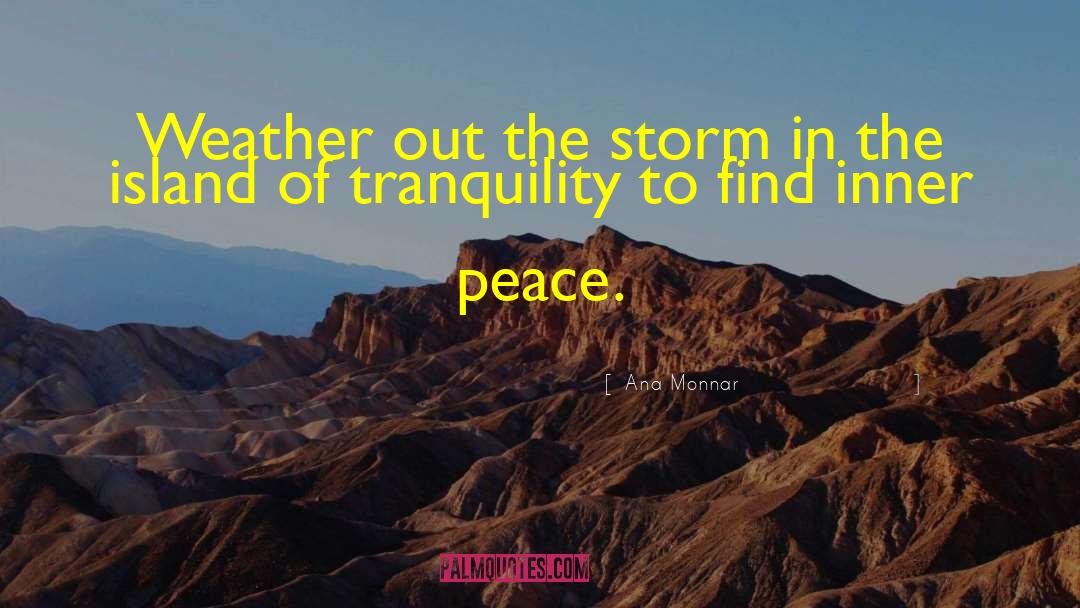 Find Inner Peace quotes by Ana Monnar