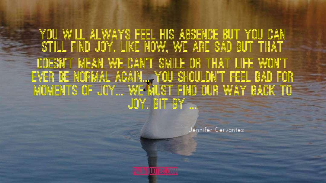 Find Joy quotes by Jennifer Cervantes