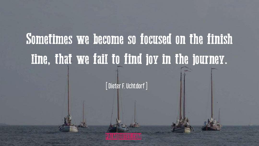 Find Joy quotes by Dieter F. Uchtdorf