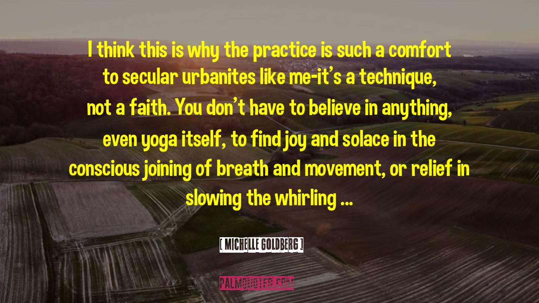 Find Joy quotes by Michelle Goldberg