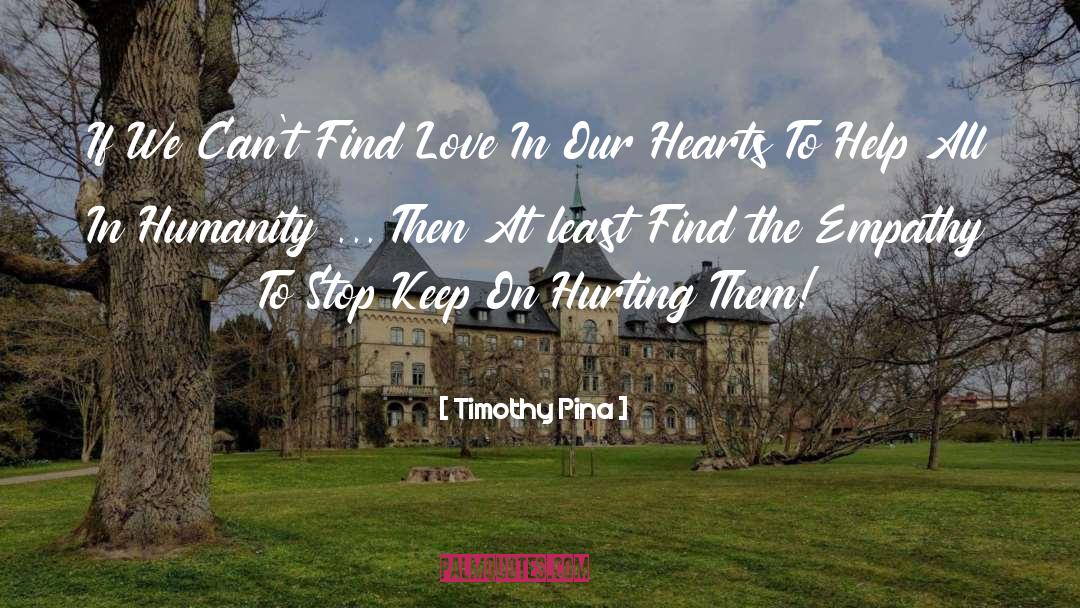 Find Love quotes by Timothy Pina