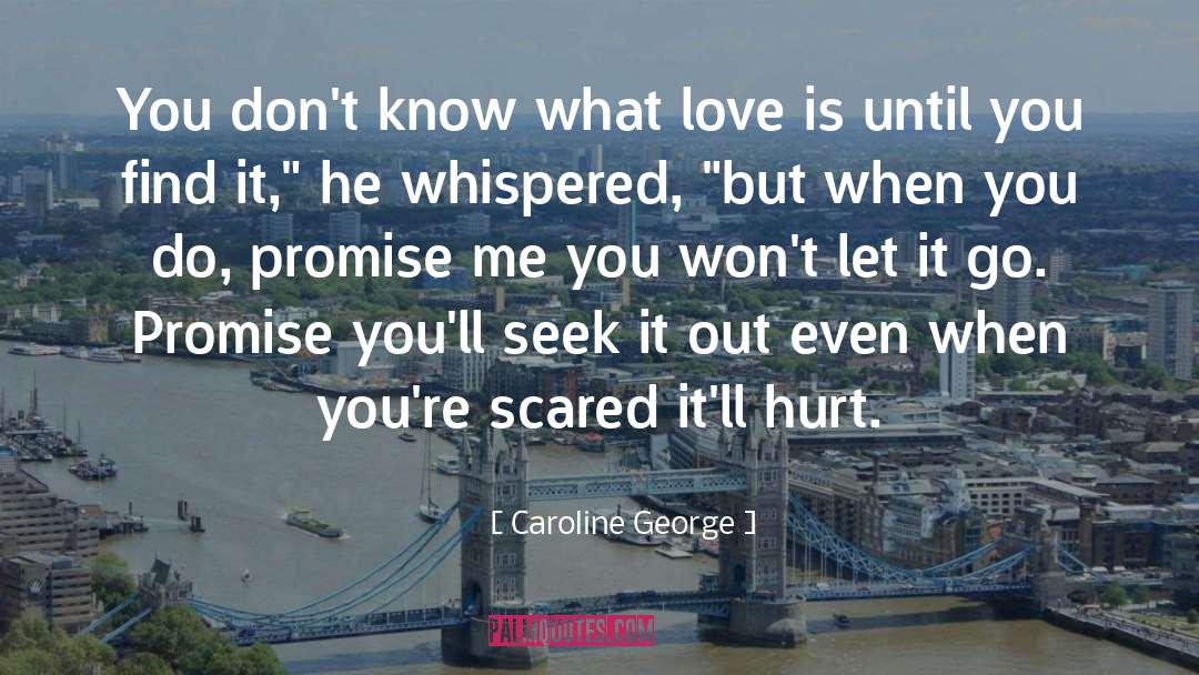 Find Love quotes by Caroline George