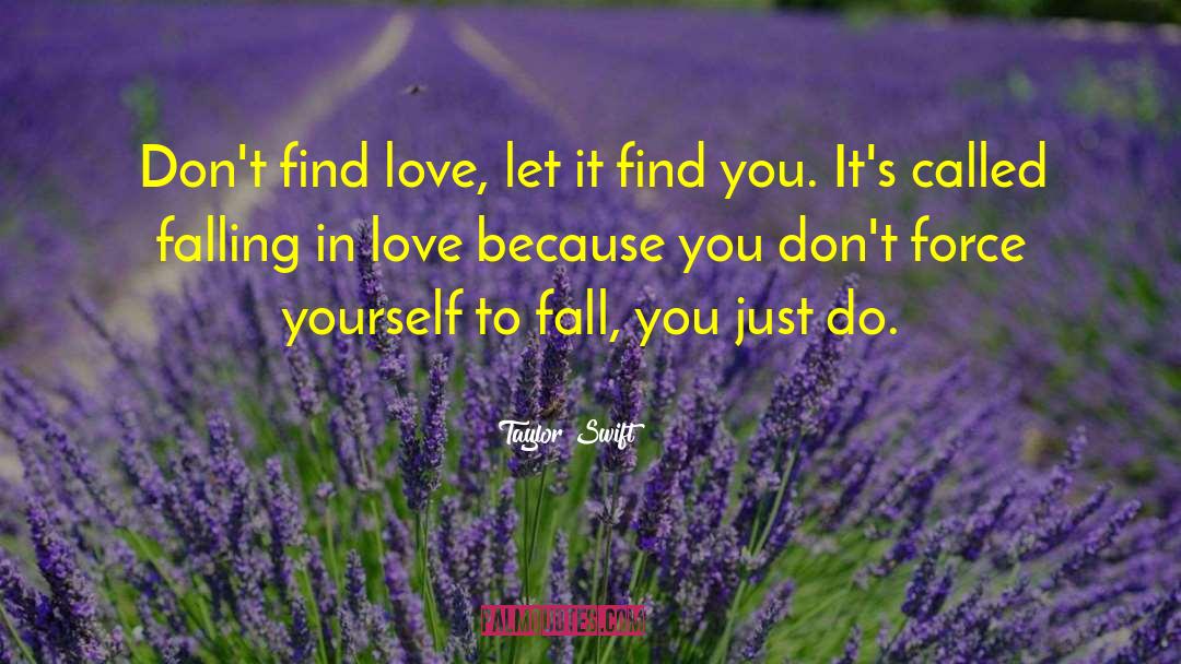 Find Love quotes by Taylor Swift