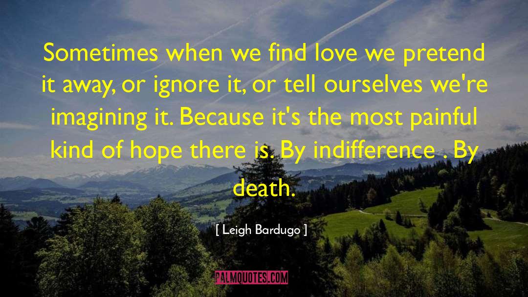 Find Love quotes by Leigh Bardugo