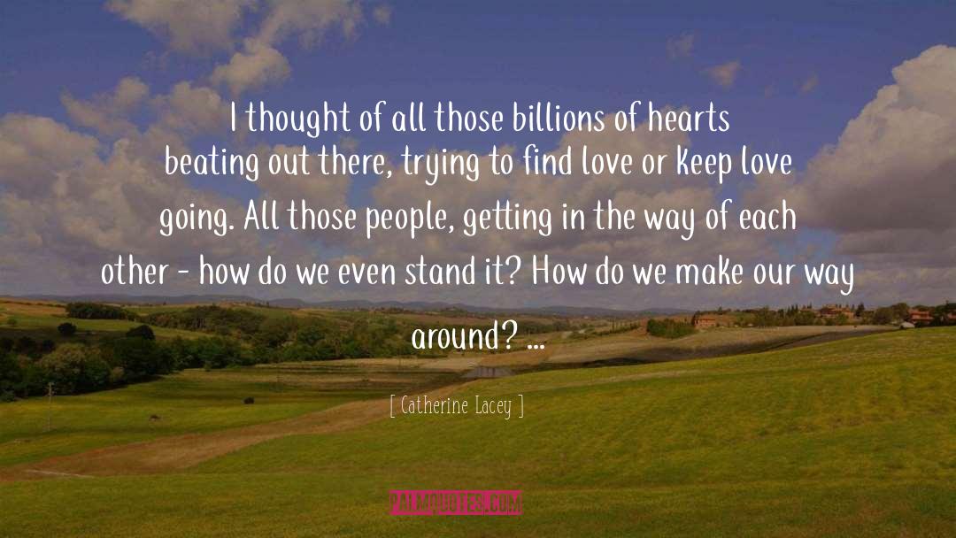 Find Love quotes by Catherine Lacey