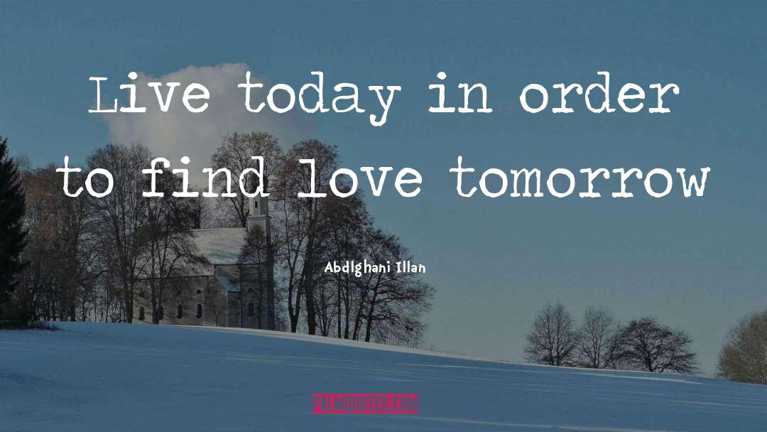 Find Love quotes by Abdlghani Illan