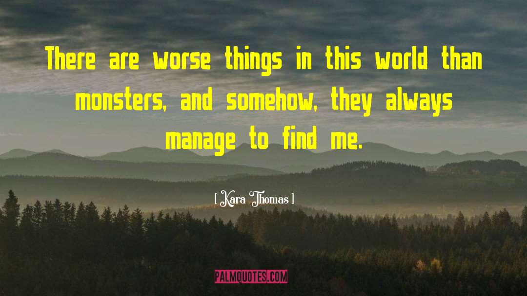 Find Me quotes by Kara Thomas