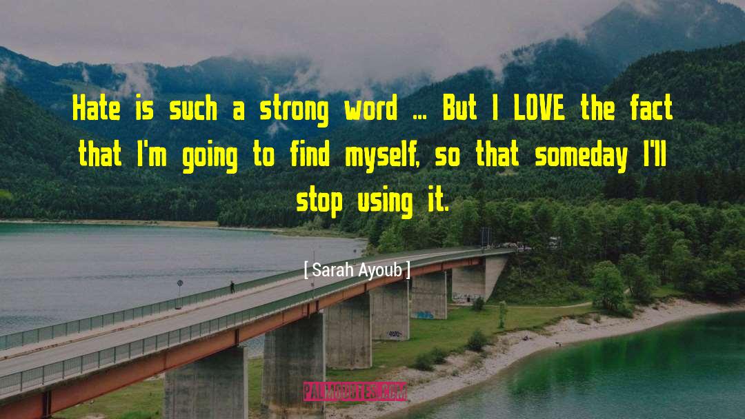 Find Myself quotes by Sarah Ayoub