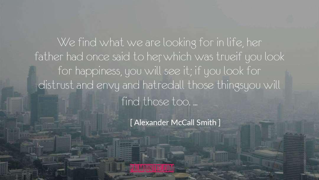 Find Opportunities quotes by Alexander McCall Smith