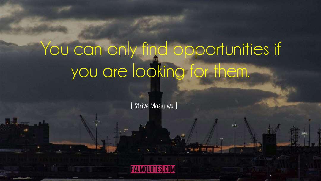 Find Opportunities quotes by Strive Masiyiwa