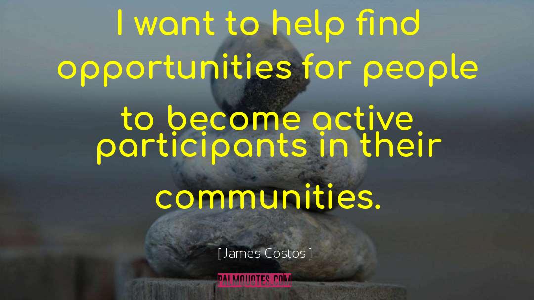 Find Opportunities quotes by James Costos