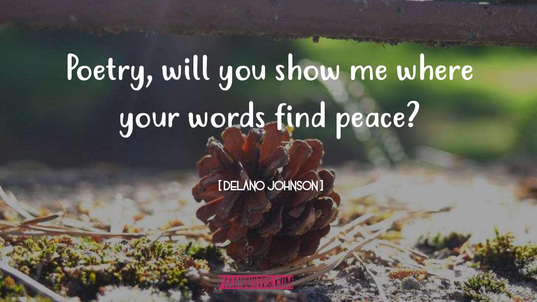 Find Peace quotes by Delano Johnson