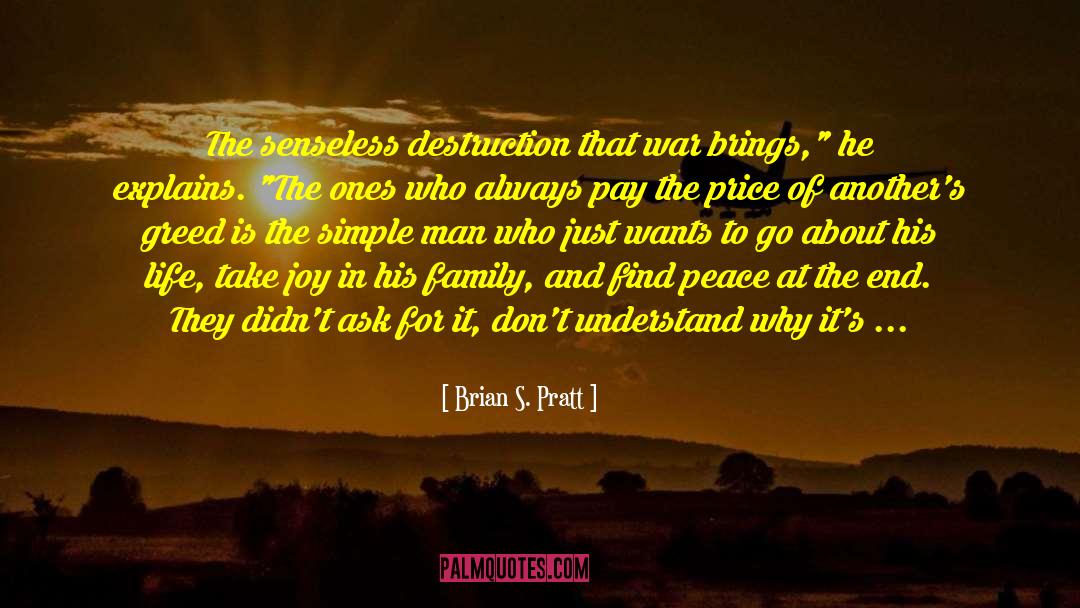 Find Peace quotes by Brian S. Pratt