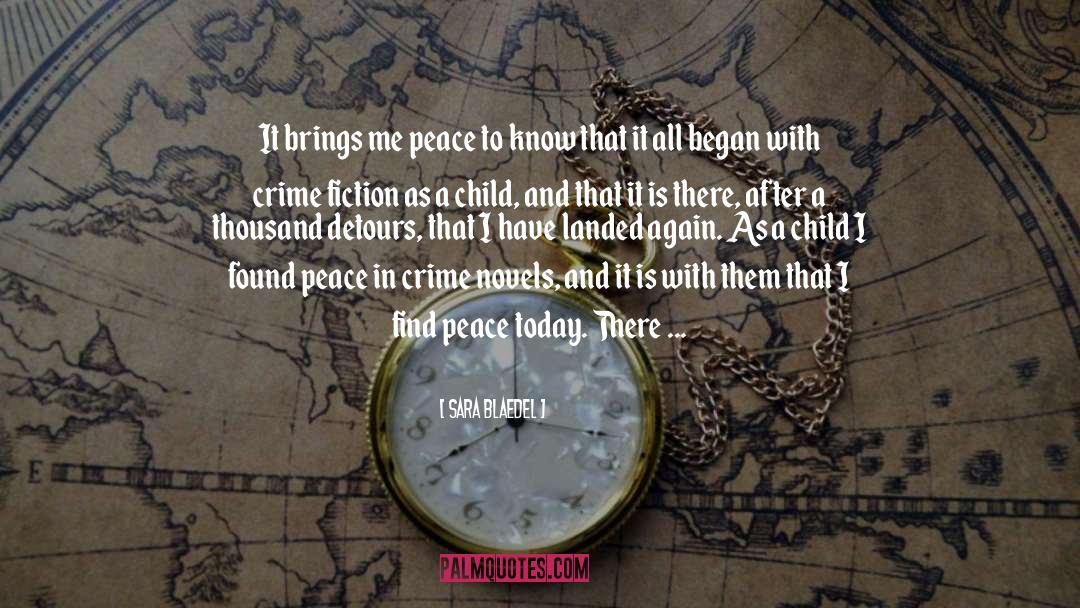 Find Peace quotes by Sara Blaedel