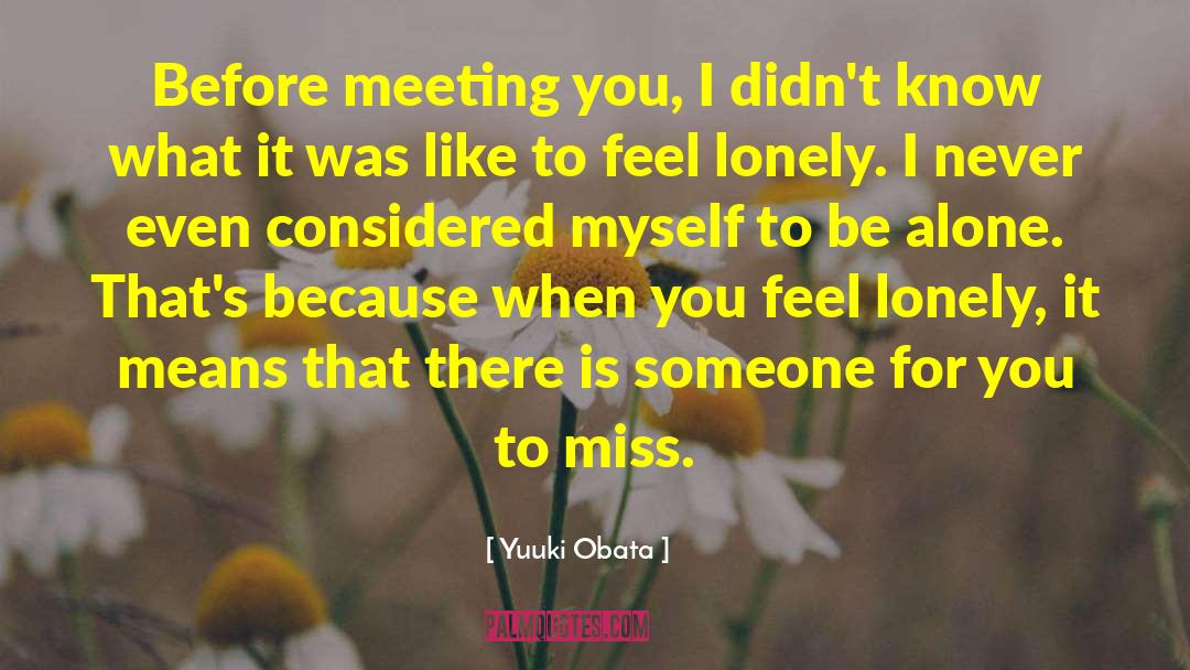 Find Someone To Love quotes by Yuuki Obata