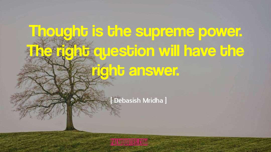 Find The Answer quotes by Debasish Mridha