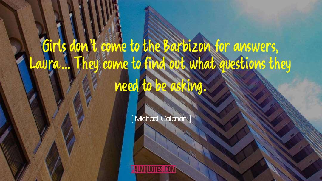 Find The Answer quotes by Michael Callahan