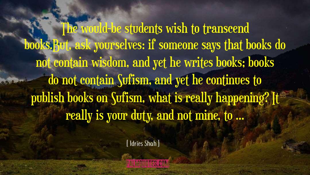 Find The Answer quotes by Idries Shah