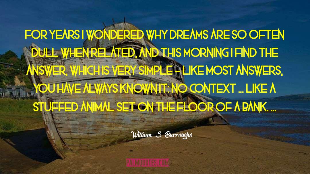 Find The Answer quotes by William S. Burroughs