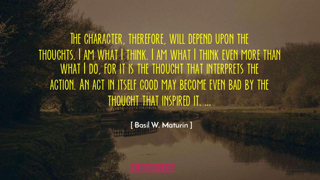 Find The Good In Bad quotes by Basil W. Maturin