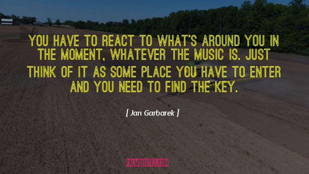 Find The Key quotes by Jan Garbarek