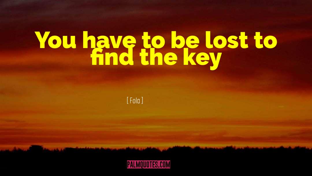 Find The Key quotes by Fola