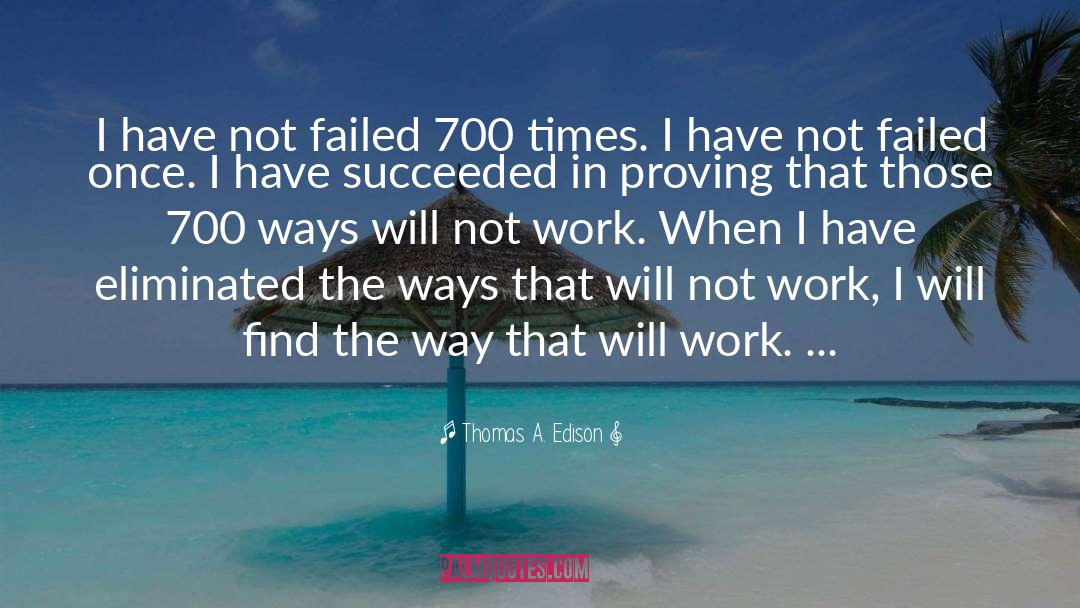 Find The Way quotes by Thomas A. Edison