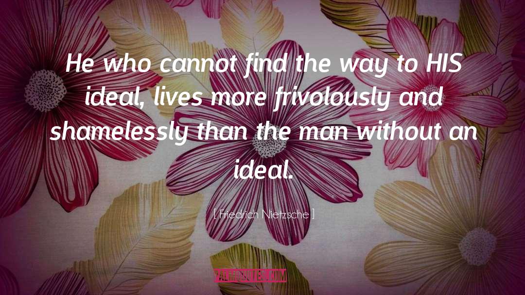 Find The Way quotes by Friedrich Nietzsche