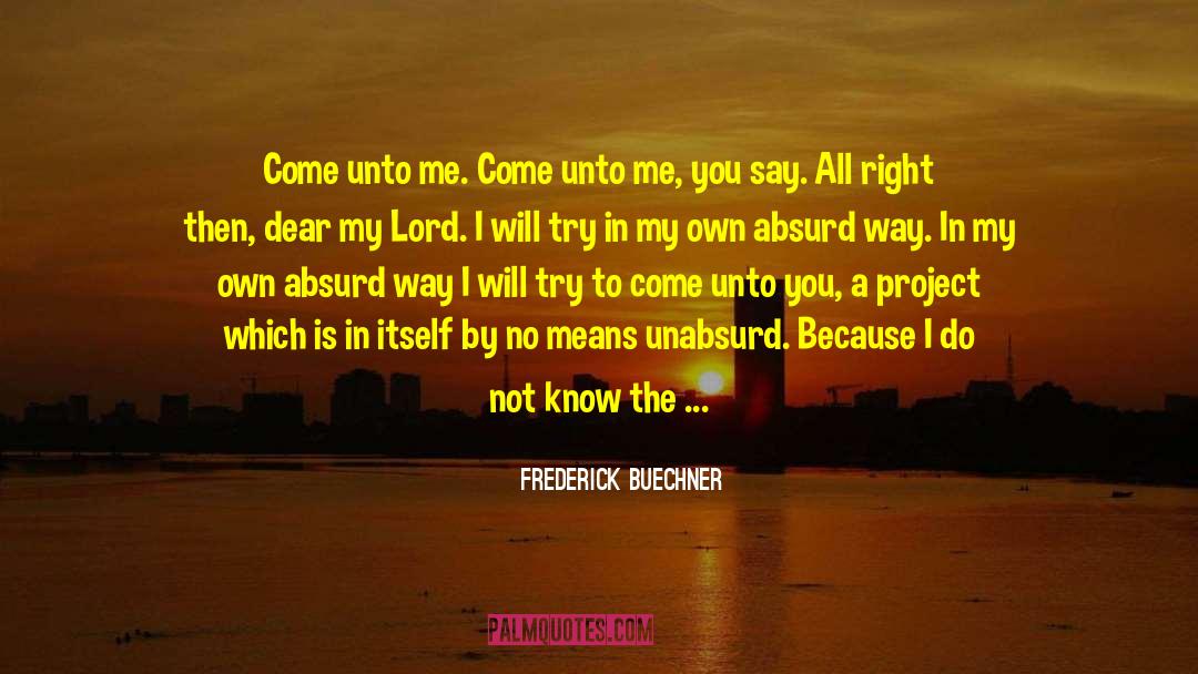 Find You There quotes by Frederick Buechner
